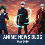 May 2026 Anime News Roundup